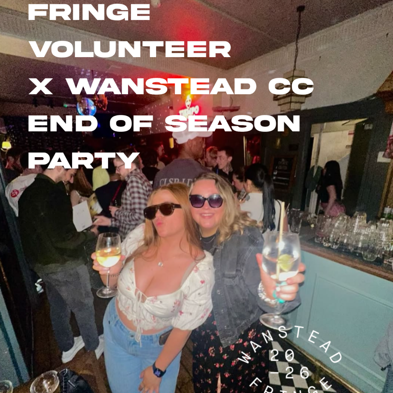 Wanstead CC End-of-Season Shindig & Fringe Volunteer Closing Party
