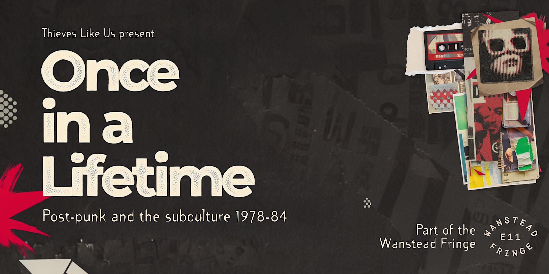 Once In A Lifetime: Post-punk and the subculture 1978-84